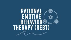 Rational Emotive Behavior Therapy REBT